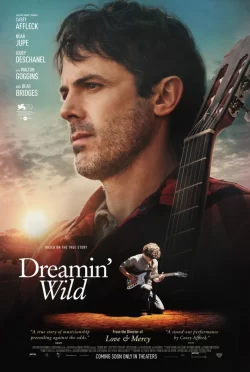 دانلود فیلم Dreamin’ Wild 2023 رویا پردازی وحشی