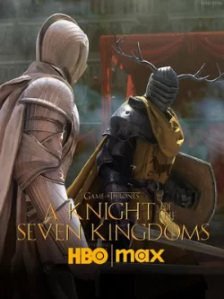دانلود سریال A Knight of the Seven Kingdoms 2025 شوالیه هفت قلمرو