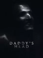 دانلود فیلم Daddy’s Head 2024 سر بابا