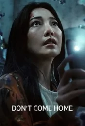 دانلود سریال Don’t Come Home 2024 به خانه نیا