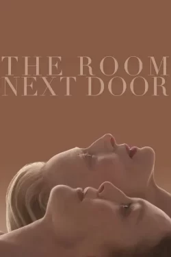 دانلود فیلم The Room Next Door 2024 اتاق مجاور