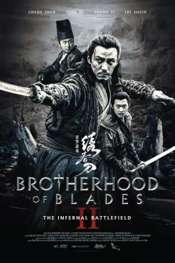 دانلود فیلم Brotherhood of Blades 2 2017 سه شمشیرزن 2