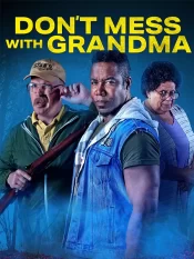 دانلود فیلم Don’t Mess with Grandma 2025