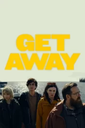 دانلود فیلم Get Away 2024 گریختن