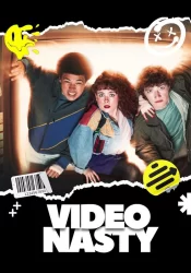 دانلود سریال Video Nasty 2025 ویدئوهای کثیف