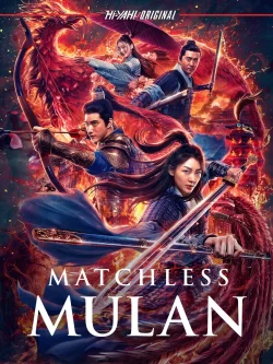 دانلود فیلم Matchless Mulan 2020 مولان بی همتا