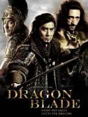 دانلود فیلم Dragon Blade 2015 شمشیر اژدها