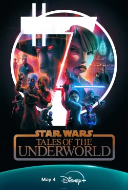 دانلود سریال Star Wars: Tales of the Underworld 2025
