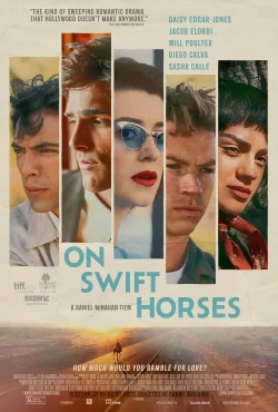 دانلود فیلم On Swift Horses 2024 بر پشت اسب‌های تندرو