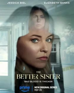 دانلود سریال The Better Sister 2025 خواهر بهتر