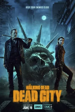 دانلود سریال The Walking Dead: Dead City مردگان متحرک: شهر مردگان