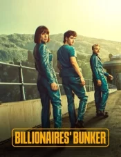 دانلود سریال پناهگاه میلیاردرها Billionaires’ Bunker 2025