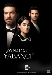 دانلود سریال Aynadaki Yabancı 2025 غریبه ای در آینه