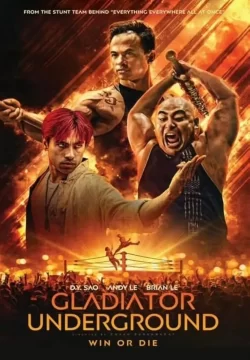 دانلود فیلم Gladiator Underground 2025 گلادیاتور زیرزمینی