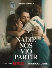 دانلود سریال No One Saw Us Leave 2025 رفتن ما را کسی ندید