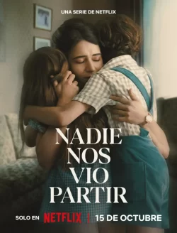 دانلود سریال No One Saw Us Leave 2025 رفتن ما را کسی ندید