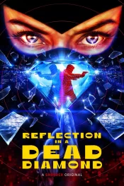 دانلود فیلم Reflection in a Dead Diamond 2025