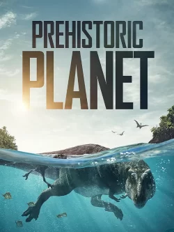 دانلود سریال Prehistoric Planet 2022 سیاره ماقبل تاریخ