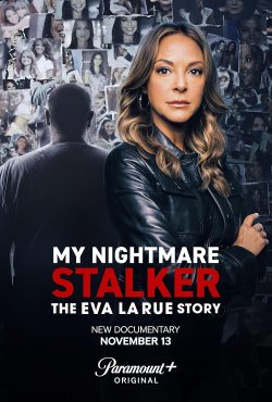 دانلود سریال My Nightmare Stalker: The Eva LaRue Story 2025