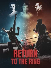 دانلود فیلم Return to the Ring 2024 بازگشت به رینگ