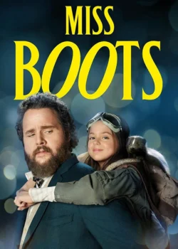 دانلود فیلم Miss Boots 2024 خانوم بوتینه