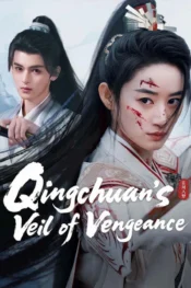 دانلود سریال Qingchuan’s Veil of Vengeance 2025