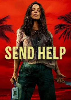 دانلود فیلم Send Help 2026 کمک بفرستید