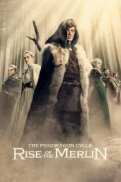 دانلود سریال The Pendragon Cycle: Rise of the Merlin 2026