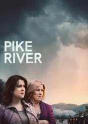 دانلود فیلم Pike River 2025 رودخانه پایک