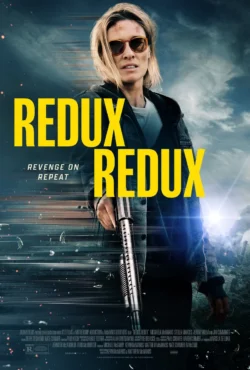 دانلود فیلم Redux Redux 2025 بازگشت دوباره