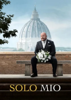 دانلود فیلم Solo Mio 2026 فقط مال من