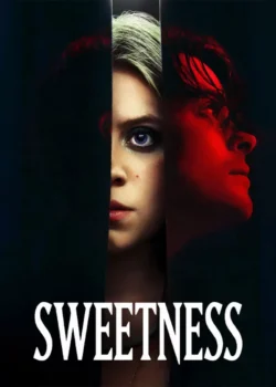 دانلود فیلم Sweetness 2025 شیرینی