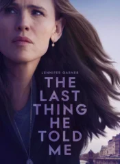 دانلود سریال The Last Thing He Told Me آخرین حرف او به من