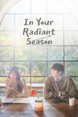 دانلود سریال In Your Radiant Season 2026 در فصل درخشان تو