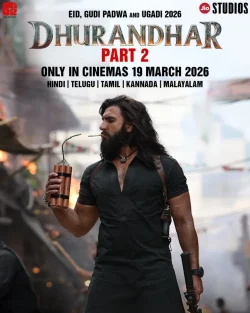 دانلود فیلم Dhurandhar: The Revenge 2026 مقتدر: انتقام