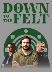 دانلود فیلم Down to the Felt 2025 به سمت نمد