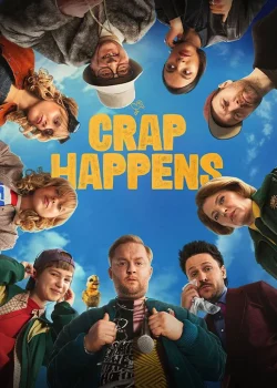دانلود سریال Crap Happens 2026 دردسر ناگهانی