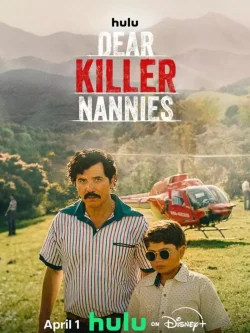 دانلود سریال Dear Killer Nannies: Criado por sicarios 2026