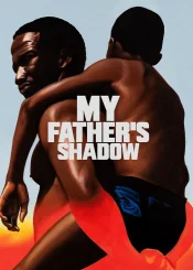 دانلود فیلم My Father’s Shadow 2025 سایه پدرم