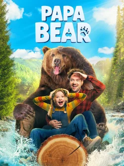 دانلود فیلم Papa Bear 2025 پاپا خرسه