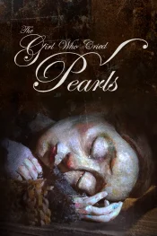 دانلود فیلم The Girl Who Cried Pearls 2026 دختری که مروارید گریست