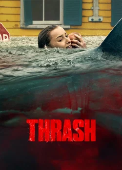 دانلود فیلم Thrash 2026 در محاصره طوفان